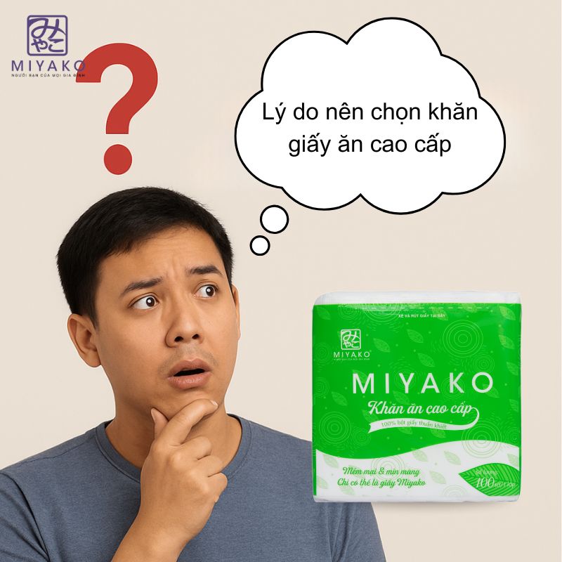 Lý do nên chọn khăn giấy ăn cao cấp