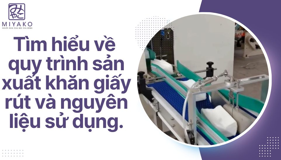 quy trình sản xuất khăn giấy rút