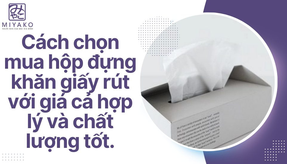 hộp đựng khăn giấy rút