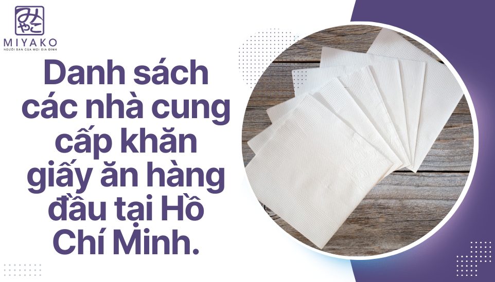 các nhà cung cấp khăn giấy ăn