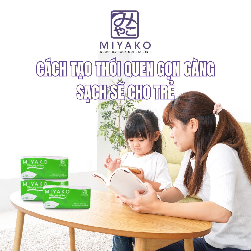 5 thói quen nhỏ giúp trẻ hình thành lối sống gọn gàng, sạch sẽ mỗi ngày