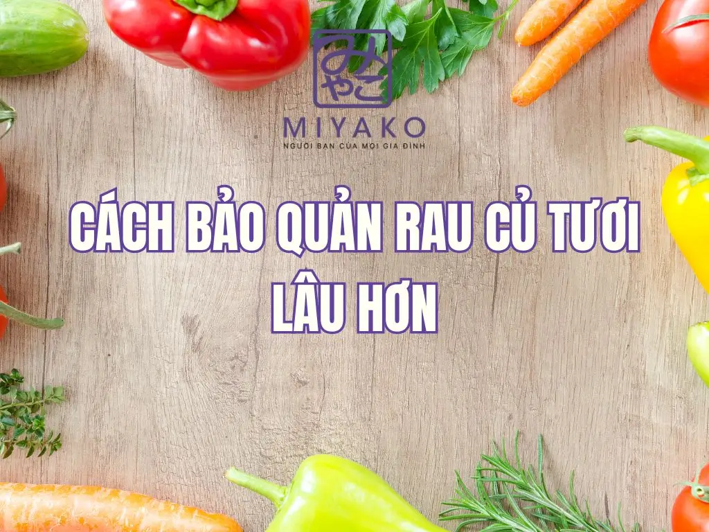 Cách bảo quản rau củ bằng khăn giấy