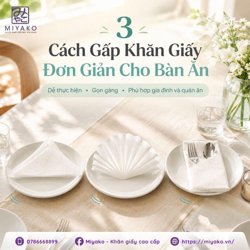 Mẹo gấp khăn giấy ăn đơn giản đẹp mắt