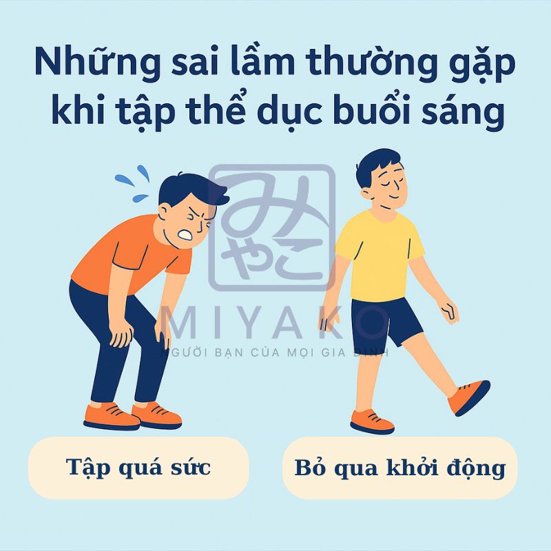Những sai lầm thường gặp khi tập thể dục buổi sáng như tập quá sức và bỏ qua khởi động