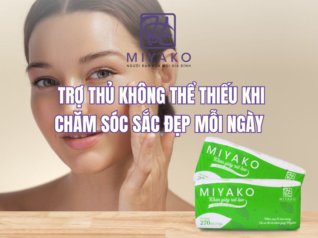 Trợ thủ không thể thiếu khi chăm sóc sắc đẹp mỗi ngày