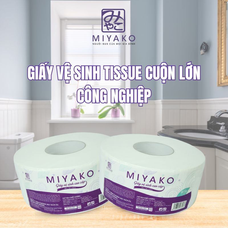 Giấy vệ sinh tissue cuộn lớn công nghiệp