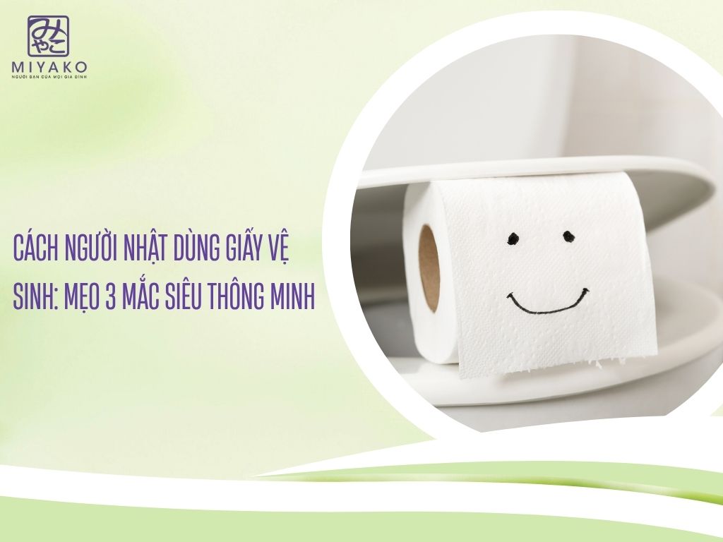 Cách người Nhật dùng giấy vệ sinh - Mẹo 3 mắc siêu thông minh