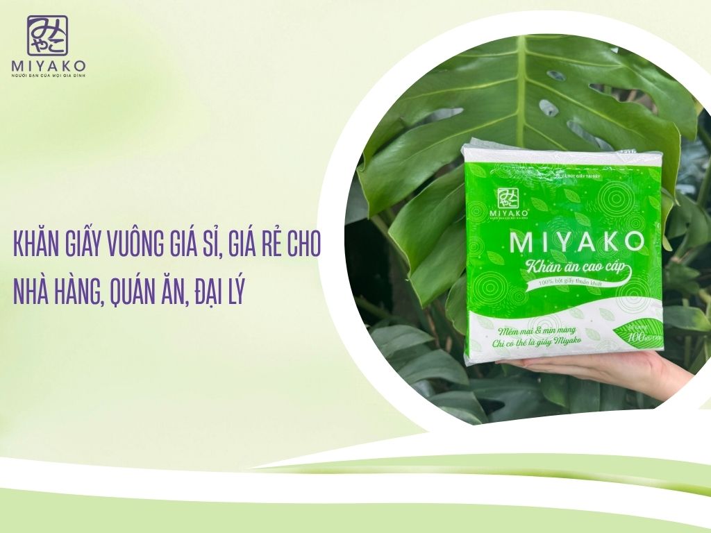 Khăn giấy vuông giá sỉ, giá rẻ cho nhà hàng, quán ăn, đại lý