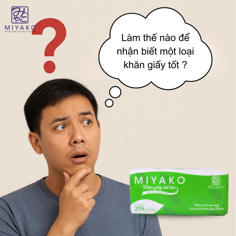 Làm thế nào để nhận biết một loại khăn giấy tốt