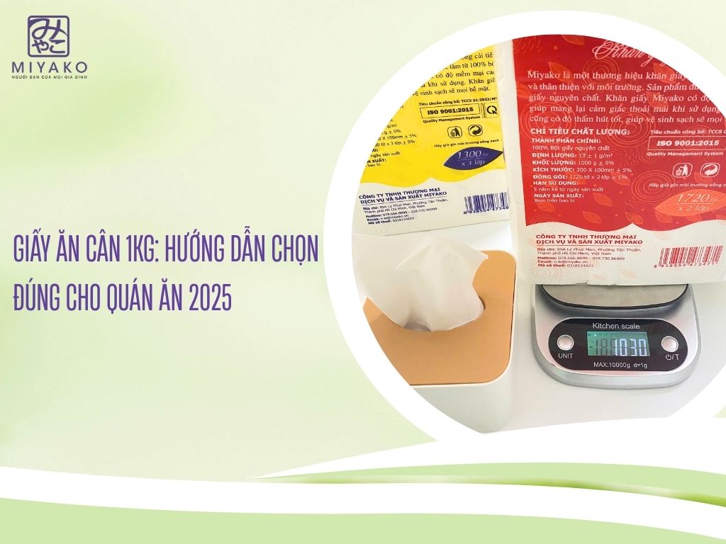 Giấy Ăn Cân 1kg - Hướng Dẫn Chọn Đúng Cho Quán Ăn 2025