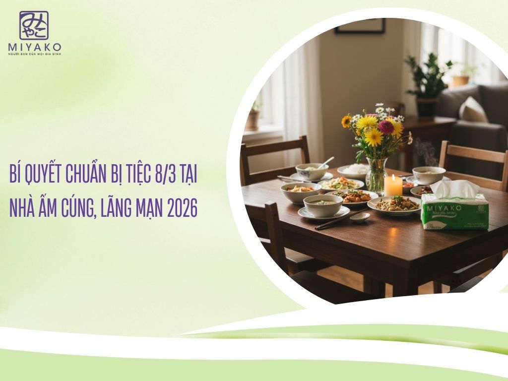 Bí Quyết Chuẩn Bị Tiệc 8/3 Tại Nhà Ấm Cúng, Lãng Mạn 2026