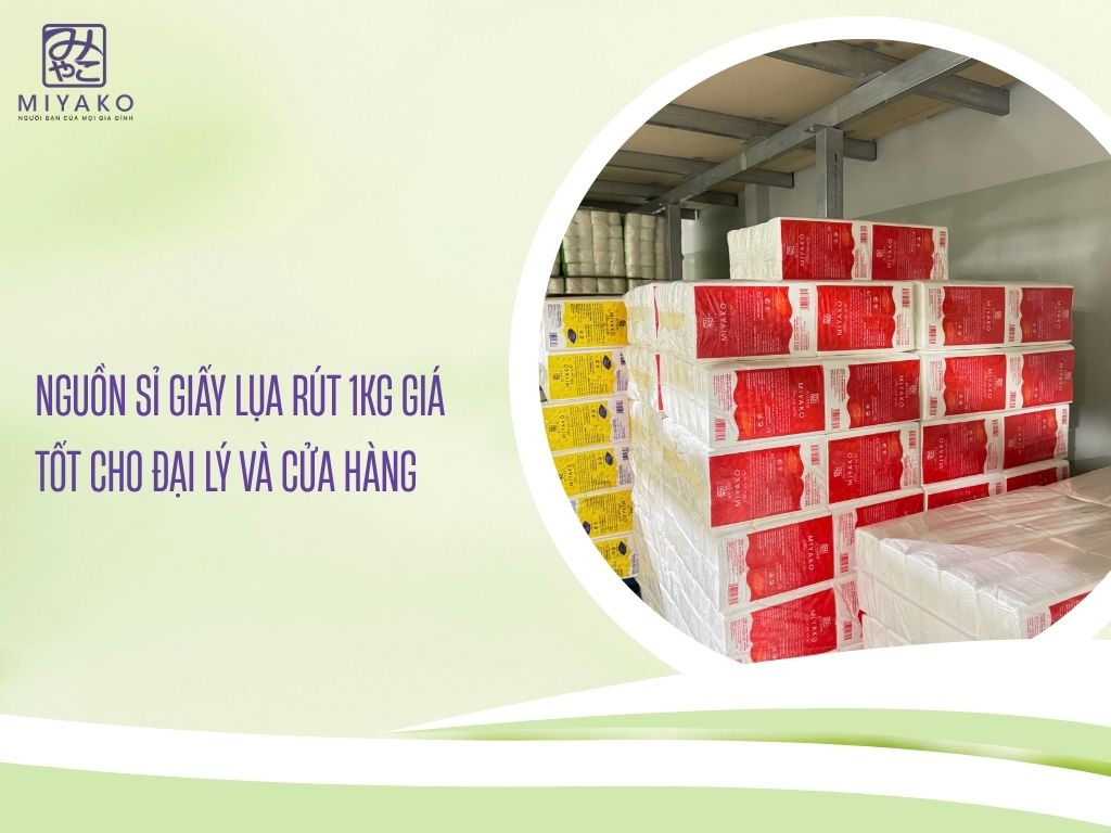 Nguồn Sỉ Giấy Lụa Rút 1kg Giá Tốt Cho Đại Lý Và Cửa Hàng