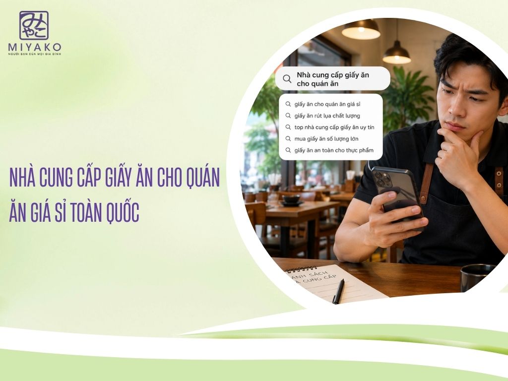 Nhà Cung Cấp Giấy Ăn Cho Quán Ăn Giá Sỉ Toàn Quốc