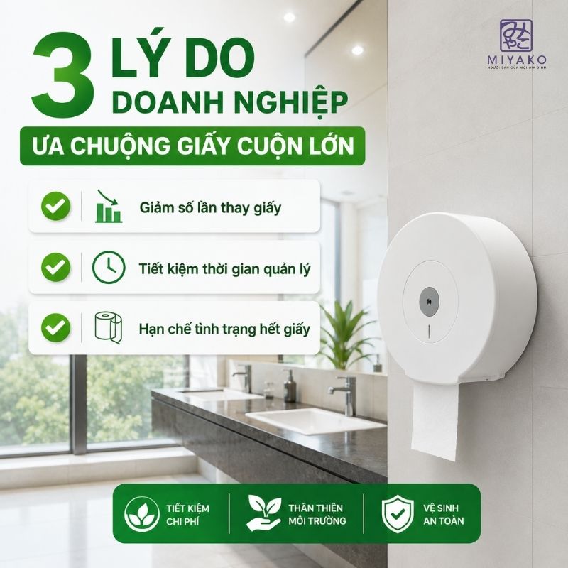 Top những lý do doanh nghiệp ưu chuộng giấy cuộn lớn