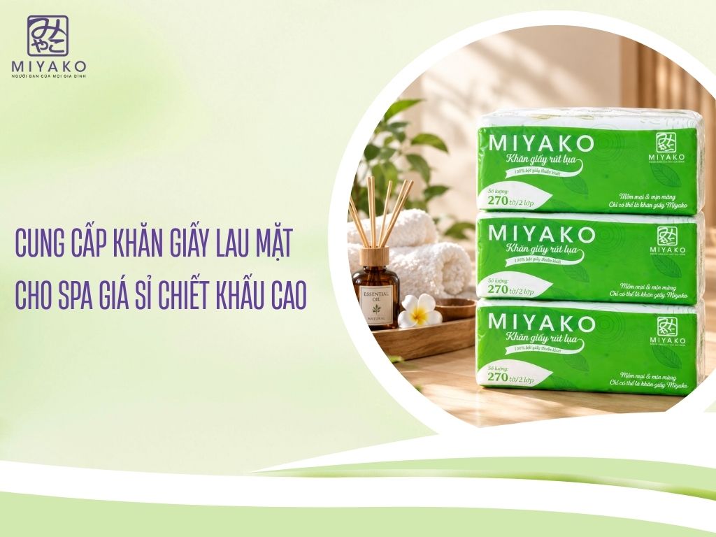 Cung Cấp Khăn Giấy Lau Mặt Cho Spa Giá Sỉ Chiết Khấu Cao