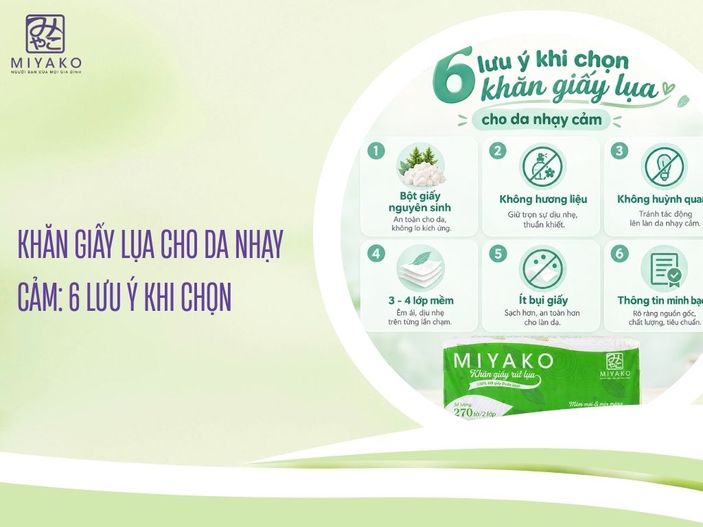 Khăn Giấy Lụa Cho Da Nhạy Cảm 6 Lưu Ý Khi Chọn